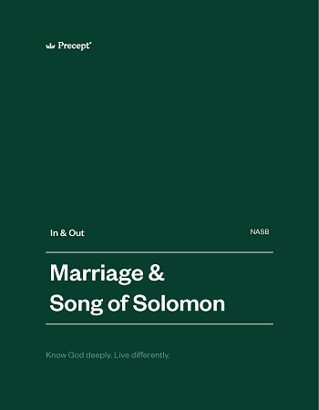 Marriage & Song of Solomon In & Out™ Workbook (NASB)